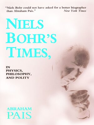 cover image of Niels Bohr's Times